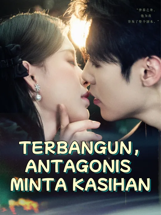 TERBANGUN, ANTAGONIS MINTA KASIHAN